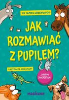 Jak rozmawiać z pupilem? I innymi zwierzętami