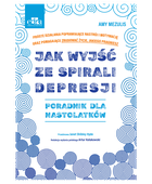 Jak wyjść ze spirali depresji