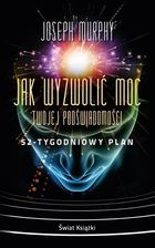 Jak wyzwolić moc twojej podświadomości... (wydanie kieszonkowe)