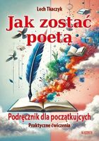 Jak zostać poetą.. Podręcznik dla początkujących