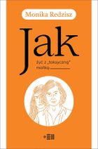 Jak żyć z toksyczną matką