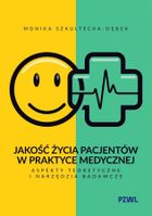 Jakość życia związana ze zdrowiem. Teoria i praktyka