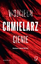 Jakub Mortka. Tom 5. Cienie
