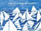 Jasu tu. Grecja od środka
