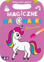 Jednorożce. Magiczne malowanki