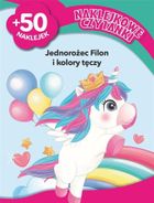 Jednorożec Filon i kolory. Naklejkowe czytanki