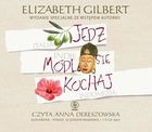 Jedz, módl się, kochaj. Audiobook CD mp3