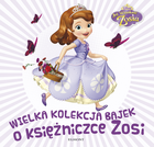 Jej Wysokość Zosia. Wielka kolekcja bajek