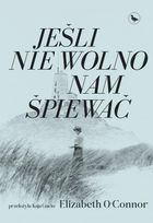 Jeśli nie wolno nam śpiewać