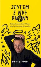 Jestem z nas durny. Dziennik absurdem pisany, żeby ludziom żyło się weselej