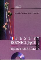 Język francuski. Testy różnicujące. Poziom A1 + CD