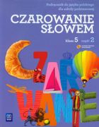 Język polski. Czarowanie słowem. Podręcznik. Część 2. Szkoła podstawowa Klasa 5