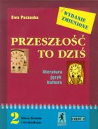 Język polski. Przeszłość To Dziś. Podręcznik. Część 2. Liceum. Klasa 2