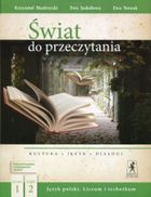 Język polski. Świat do przeczytania. Podręcznik. Część 2. Zakres podstawowy i rozszerzony. Liceum i technikum. Klasa 1