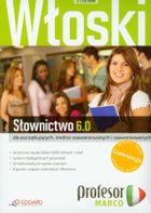 język włoski. Profesor Marco. Słownictwo 6. 0. Dla początkujących, średnio-zaawansowanych i zaawansowanych