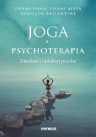 Joga a psychoterapia. Zawiłości ludzkiej psyche
