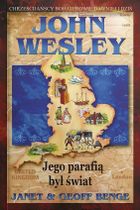John Wesley - jego parafią był świat