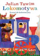Julian Tuwim Lokomotywa. Zeszyt do kolorowania