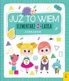 Już to wiem. Elementarz 2-latka z naklejkami