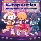 K-pop Cuties. Urocze postaci do kolorowania
