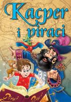 Kacper i piraci. Bajki dla dzieci