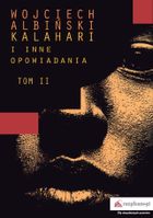 Kalahari i inne opowiadania. Tom 2