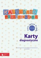 Kalendarz przedszkolaka. Karty diagnostyczne