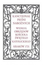 Kancyjonał pieśni nabożnych. Według obrzędów kościoła świętego katolickiego. Kraków 1721