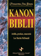 Kanon Biblii. Źródła, przekaz, znaczenie