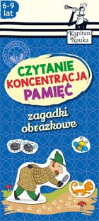 Kapitan Nauka. Zagadki obrazkowe. Czytanie. Koncentracja. Pamięć. 6-9 lat