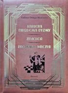 Kariera Nikodema Dyzmy. Znachor. Profesor Wilczór