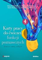 Karty pracy do ćwiczeń funkcji poznawczych. Część 4