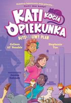 Kati - kocia opiekunka. Część 4. BłysKOTliwy plan