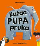 Każda pupa pruka