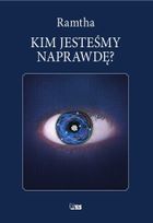 Kim jesteśmy naprawdę