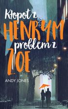 Kłopot z Henrym, problem z Zoe