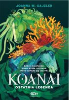 Koanai. Ostatnia legenda