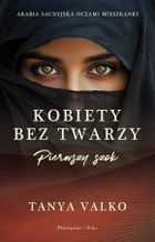 Kobiety bez twarzy. Pierwszy szok