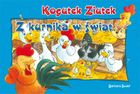 Kogutek Ziutek. Z kurnika w świat