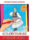 Kolorowanki patriotyczne. Polskie stroje ludowe