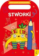 Kolorowanki przedszkolaka. Stworki