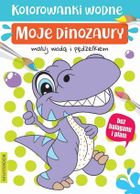 Kolorowanki wodne. Moje dinozaury