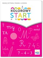 Kolorowy start. 5 i 6 latki. Nauka czytania, pisania i liczenia