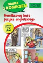 Komiksowy kurs języka angielskiego. Poziom A2