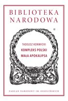 Kompleks Polski. Mała apokalipsa