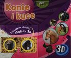 Konie i kuce. Książka z okularami 3D