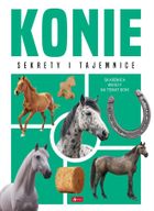 Konie. Sekrety i tajemnice
