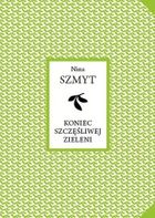 Koniec szczęśliwej zieleni