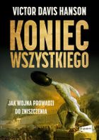 Koniec wszystkiego. Jak wojna prowadzi do...