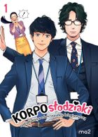 Korposłodziaki, czyli jak ześwirowałam na punkcie kolegów z pracy. Tom 1